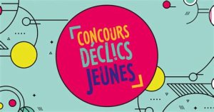 Concours Déclics jeunes : pour les jeunes qui inventent le monde de demain ! Jusqu'au 7 février ! 